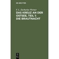 thumbnail image 1 of Das Kreuz an Der Ostsee, Teil 1: Die Brautnacht, (Hardcover), 1 of 1