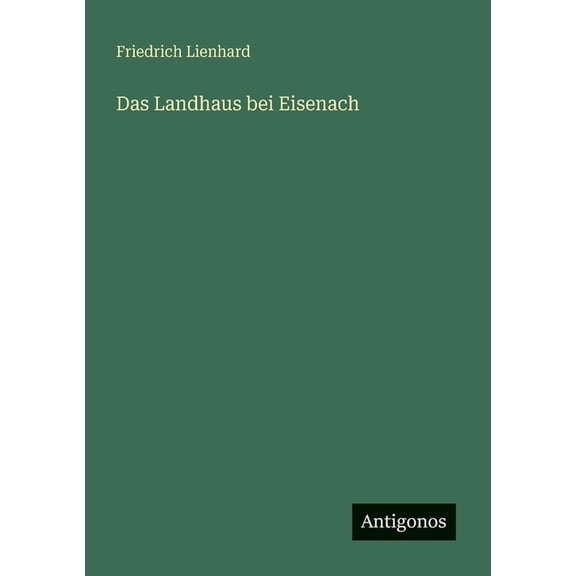 Das Landhaus bei Eisenach, (Paperback)