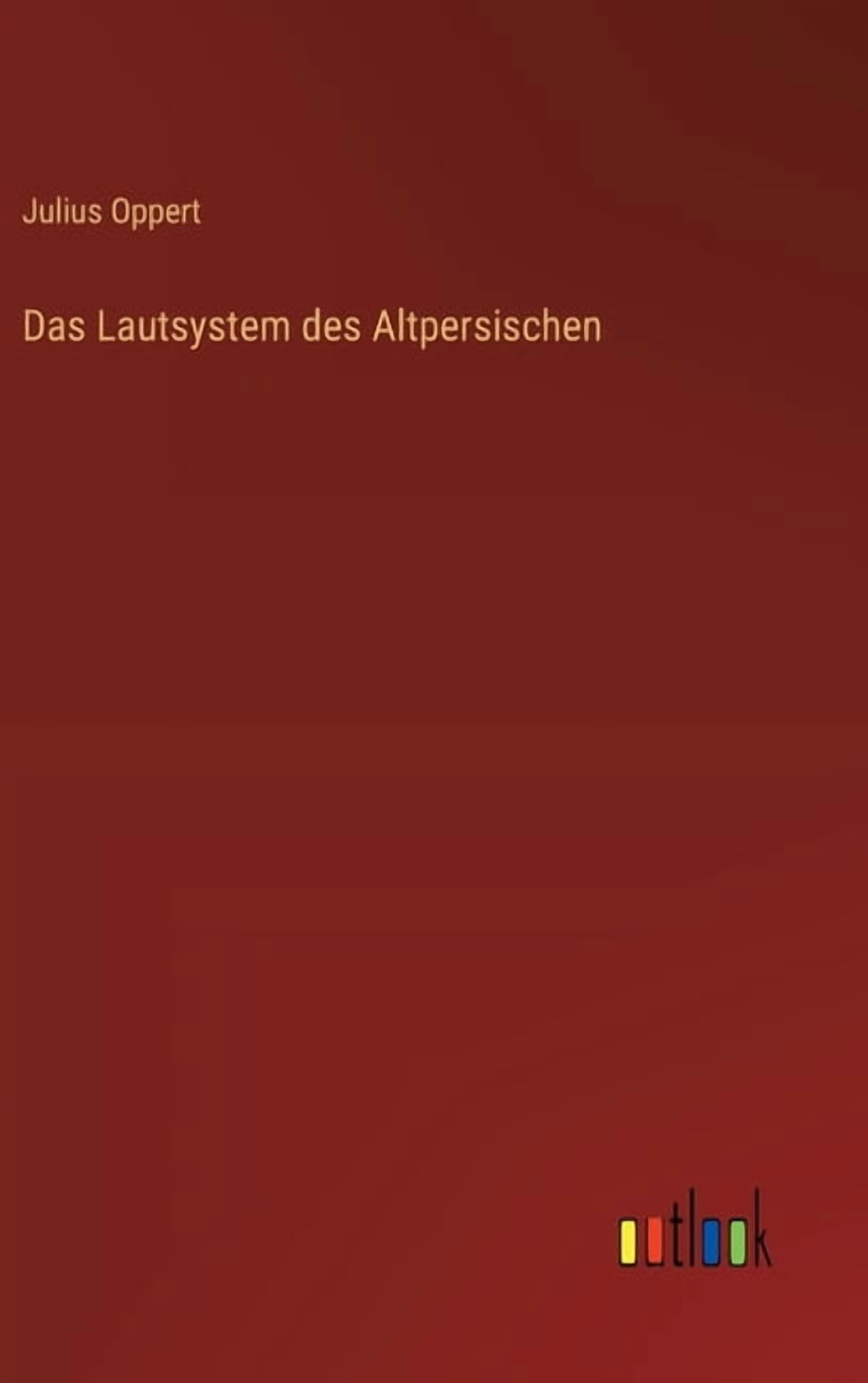 Das Lautsystem des Altpersischen, (Hardcover)