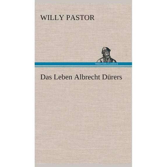 Das Leben Albrecht Dürers (Hardcover)