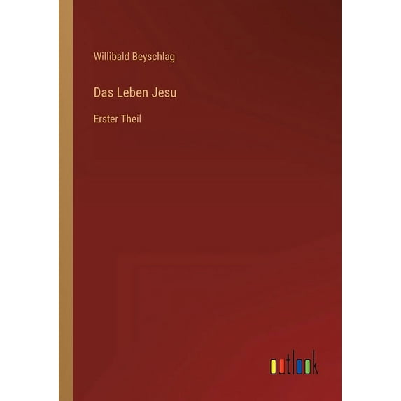 Das Leben Jesu : Erster Theil (Paperback)