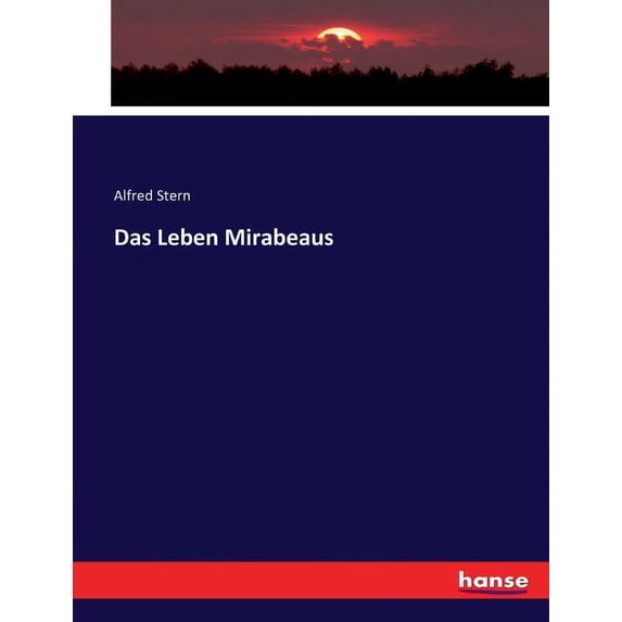 Das Leben Mirabeaus, (Paperback)