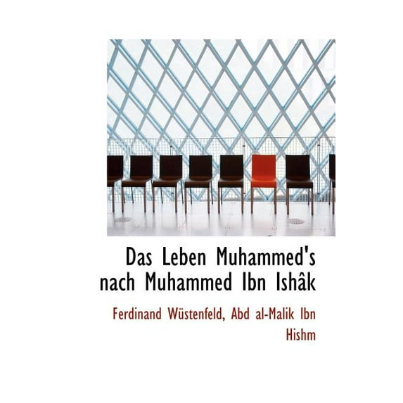 Das Leben Muhammed's Nach Muhammed Ibn Ish K (Hardcover)