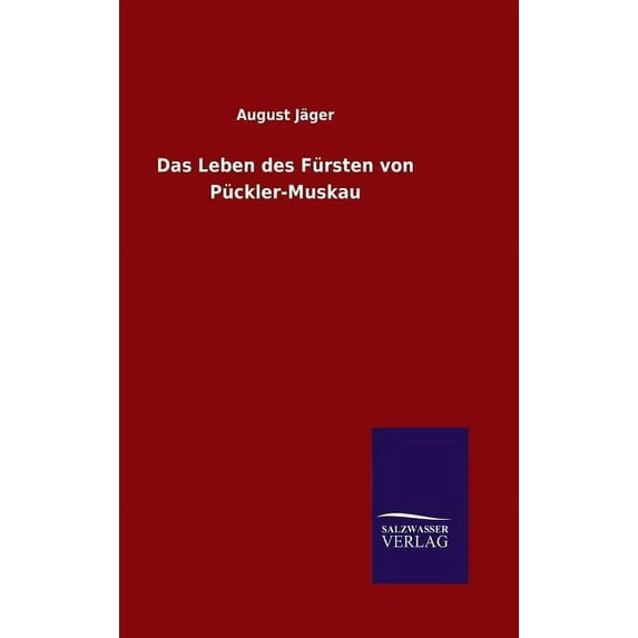 Das Leben des Fürsten von Pückler-Muskau (Hardcover)