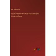 Das M rchenbriefbuch der heiligen N chte im Javanerlande, Hardcover