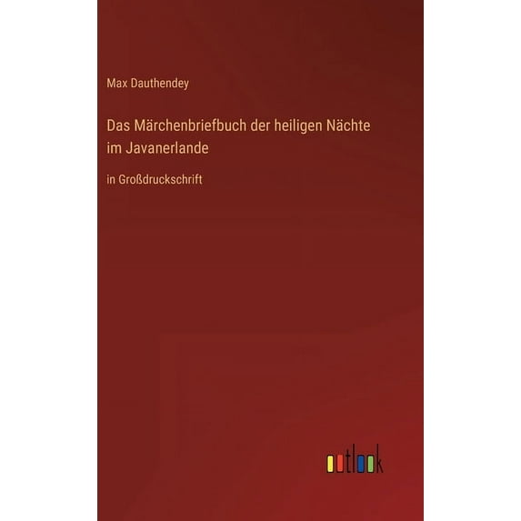 Das Märchenbriefbuch der heiligen Nächte im Javanerlande (Hardcover)