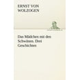 thumbnail image 1 of Das Madchen Mit Den Schwanen. Drei Geschichten (Paperback), 1 of 1