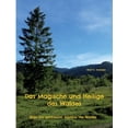 thumbnail image 1 of Das Magische und Heilige des Waldes: Über die spirituellen Aspekte des Waldes, (Paperback), 1 of 1