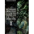 thumbnail image 1 of Das Magische und Mystische System des Ordens der Onyx-Dämmerung (Paperback), 1 of 1