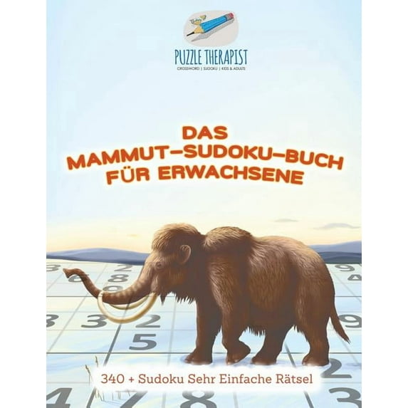 Das Mammut-Sudoku-Buch für Erwachsene 340 + Sudoku Sehr Einfache Rätsel (Paperback)
