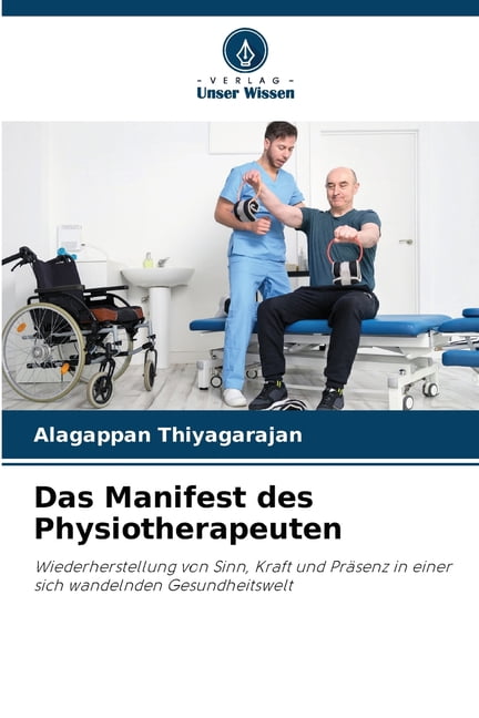 Das Manifest des Physiotherapeuten, (Paperback)