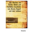 thumbnail image 1 of Das Marchen Von Gockel, Hinkel Und Gackeleia Geschichte Vom Braven Kasperl Und Dem Schonen (Hardcover), 1 of 1