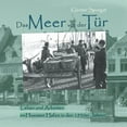 thumbnail image 1 of Das Meer vor der TÃ¼r: Leben und Arbeiten am Husumer Hafen in den 1950er Jahren, (Paperback), 1 of 1