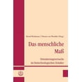 thumbnail image 1 of Das Menschliche Mass: Orientierungsversuche Im Biotechnologischen Zeitalter, (Paperback), 1 of 1