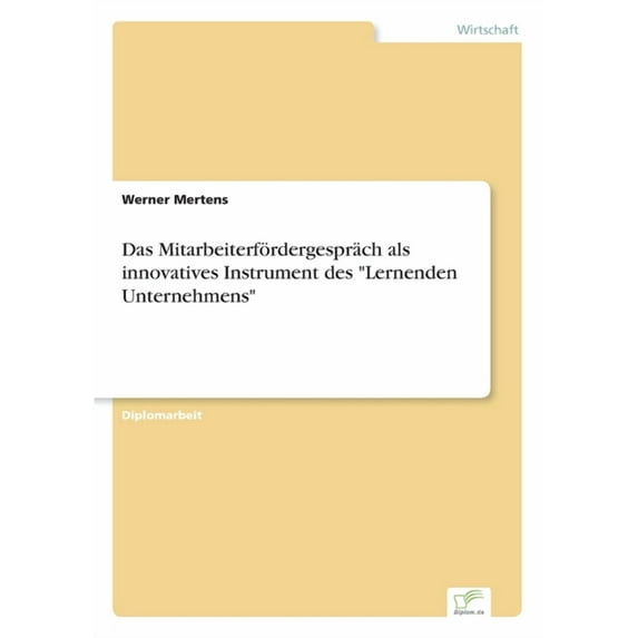 Das Mitarbeiterfördergespräch als innovatives Instrument des "Lernenden Unternehmens", (Paperback)