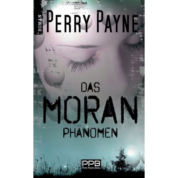 Das Moran Phänomen, (Paperback)