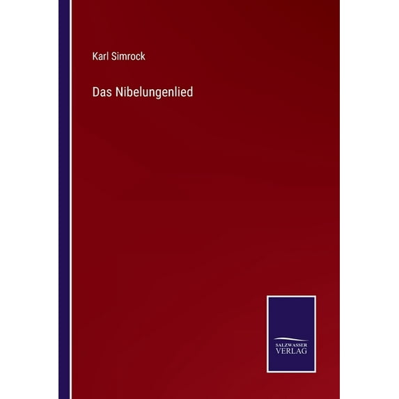 Das Nibelungenlied German Edition Paperback 3752540540 9783752540543 Karl Simrock
