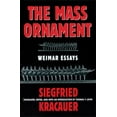 thumbnail image 1 of Das Ornament Der Masse: Essays: Weimar Essays, (Paperback), 1 of 1