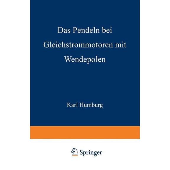 Das Pendeln Bei Gleichstrommotoren Mit Wendepolen, (Paperback)
