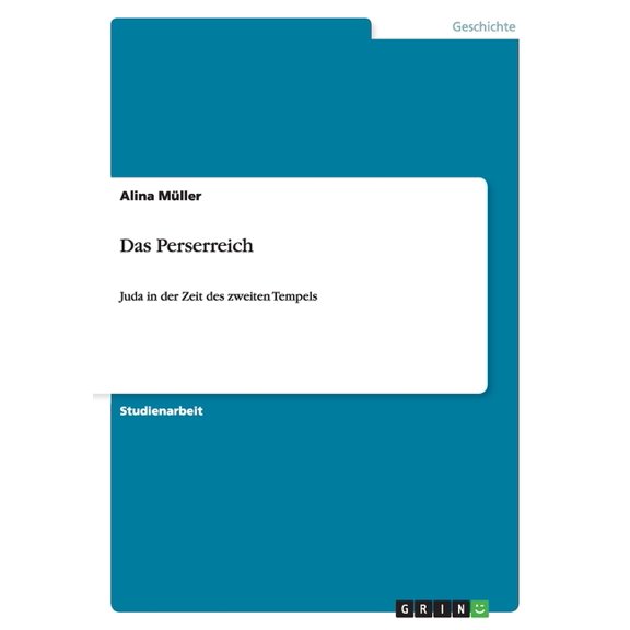 Das Perserreich : Juda in der Zeit des zweiten Tempels (Paperback)