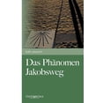 thumbnail image 1 of Das Phänomen Jakobsweg (Paperback), 1 of 1