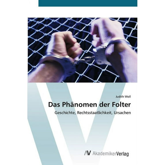 Das Phänomen der Folter (Paperback)