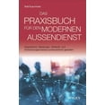 thumbnail image 1 of Das Praxisbuch F?r Den Modernen Au?endienst - Akquisitions-, Beratungs-, Verkaufs- Und Entwicklungsprozesse Kundenzentriert Gestalten, 1 of 1