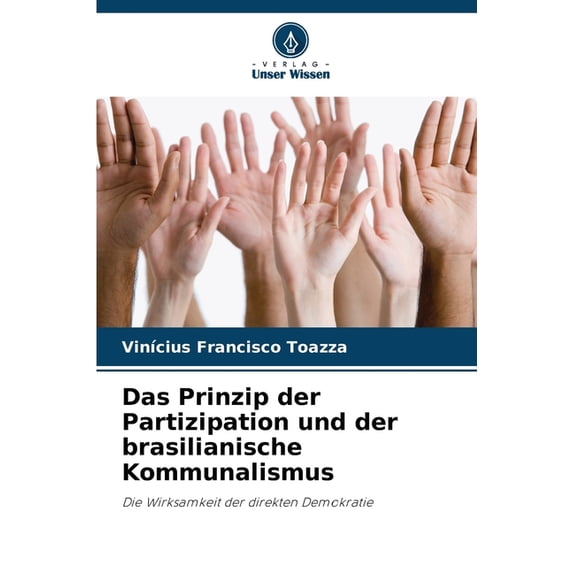 Das Prinzip der Partizipation und der brasilianische Kommunalismus, (Paperback)