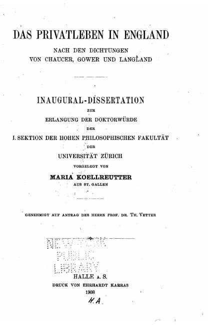 Das Privatleben in England Nach Den Dichtungen Von Chaucer, Gower Und Langland