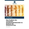 thumbnail image 1 of Das Problem der russischen Gesellschaftsidentität im Kontext der Globalisierung (Paperback), 1 of 1
