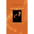 thumbnail image 1 of Das Quantenfeld: 18 Szenen zur Quantenphysik, (Paperback), 1 of 1