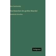 Das Rauschen der gro en Muschel Asiatische Novellen, Hardcover