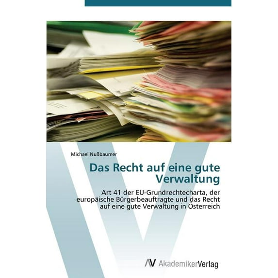 Das Recht auf eine gute Verwaltung
