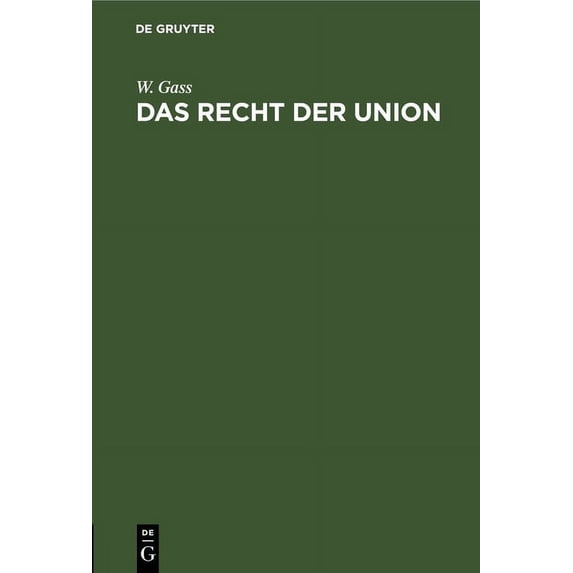 Das Recht Der Union: Eine Schutzrede, (Hardcover)