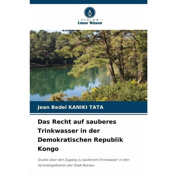 Das Recht auf sauberes Trinkwasser in der Demokratischen Republik Kongo, (Paperback)