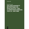 thumbnail image 1 of Das Reichsgesetz Betreffend Die Invaliditäts- Und Altersversicherung Vom 22. Juni 1889: Nebst Sämmtlichen Ausführungs-Ve, (Hardcover), 1 of 1