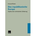 thumbnail image 1 of Das Republikanische Europa: Aspekte Einer Nachholenden Zivilisierung, (Paperback), 1 of 1
