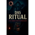 thumbnail image 1 of Das Ritual: Die Erben der Dunkelheit, (Paperback), 1 of 1