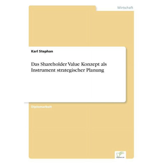 Das Shareholder Value Konzept als Instrument strategischer Planung, (Paperback)