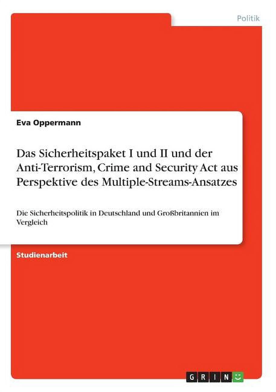Das Sicherheitspaket I und II und der AntiTerrorism, Crime and