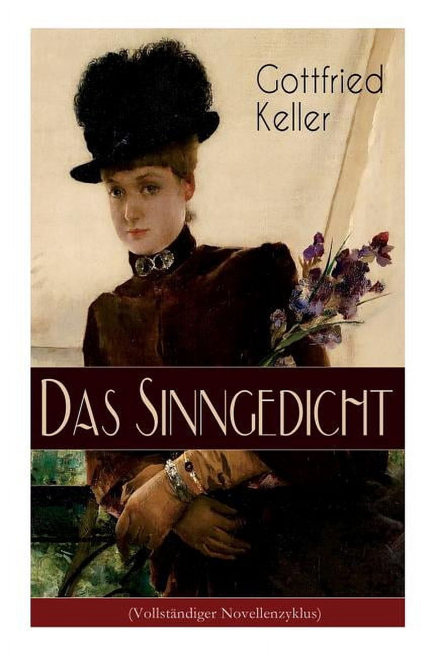 Das Sinngedicht: Novellenzyklus: Regine; Die arme Baronin; Die Geisterseher; Don Correa; Die Berlocken; Von einer tÃ¶rich, (Paperback)