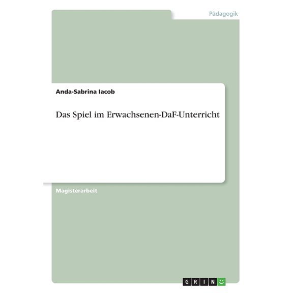 Das Spiel Im Erwachsenen-Daf-Unterricht (German Edition)