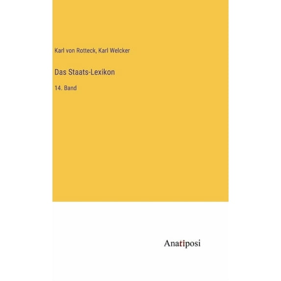 Das Staats-Lexikon: 14. Band, (Hardcover)