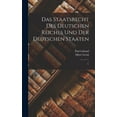 thumbnail image 1 of Das Staatsrecht Des Deutschen Reiches Und Der Deutschen Staaten (Hardcover), 1 of 1