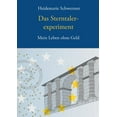thumbnail image 1 of Das Sterntalerexperiment : Mein Leben ohne Geld (Paperback), 1 of 1
