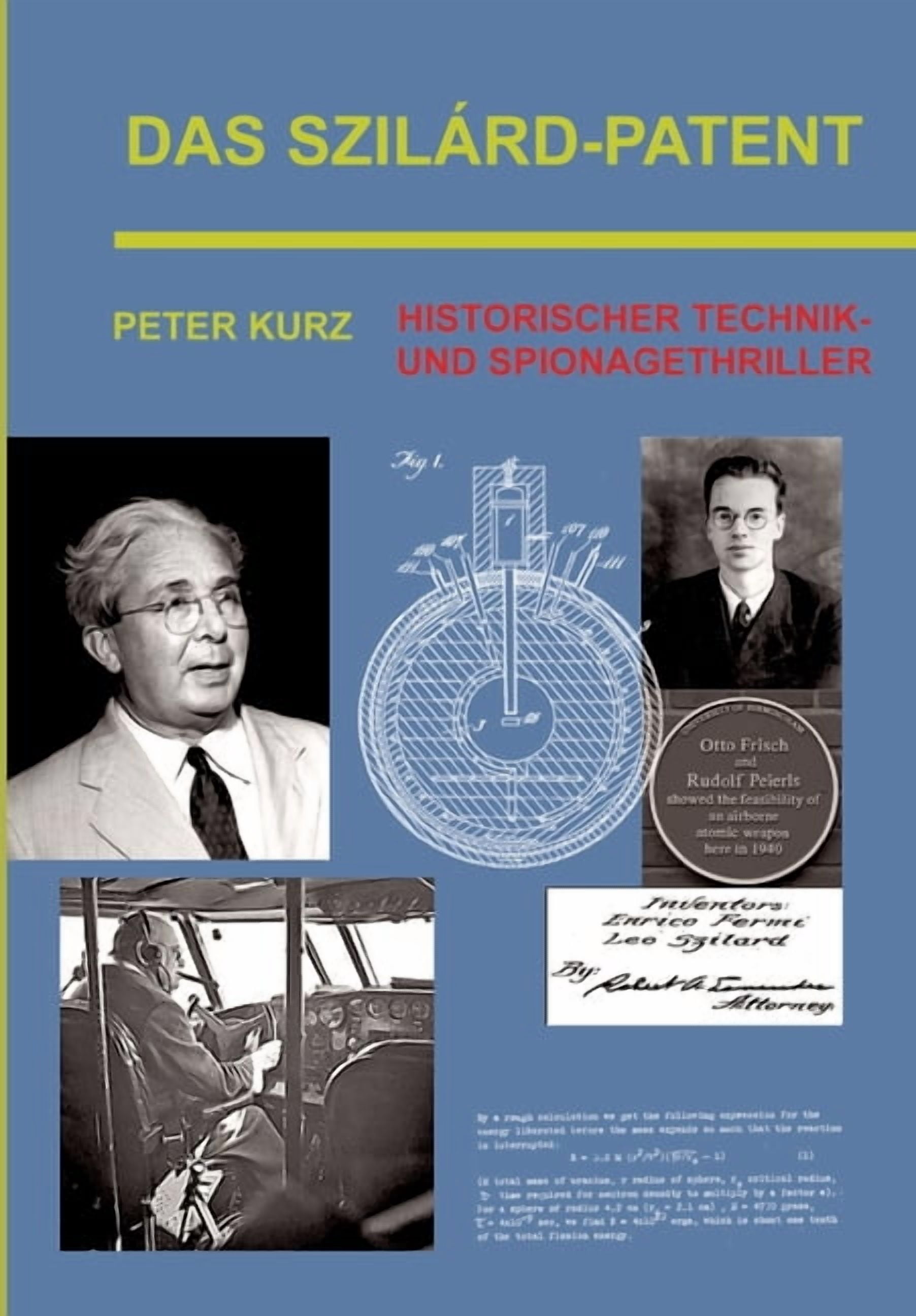 Das Szilárd-Patent: Historischer Technik- und Spionagethriller, (Paperback)