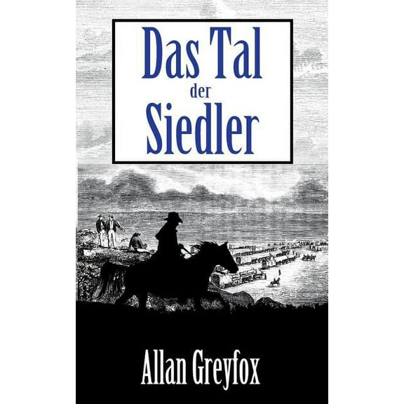 Das Tal der Siedler, (Paperback)