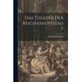 thumbnail image 1 of Das Theater der Reichshauptstadt (Paperback), 1 of 1