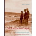thumbnail image 1 of Das Trauma des Krieges: Die Verletzungen der Seele durch Kriege gegen Menschen und Natur, (Paperback), 1 of 1