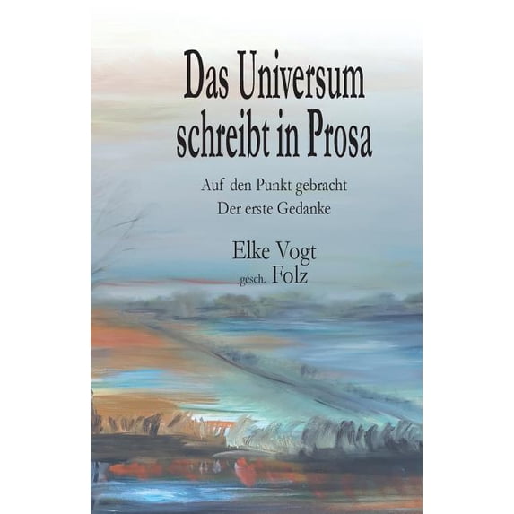 Das Universum schreibt in Prosa (Paperback)